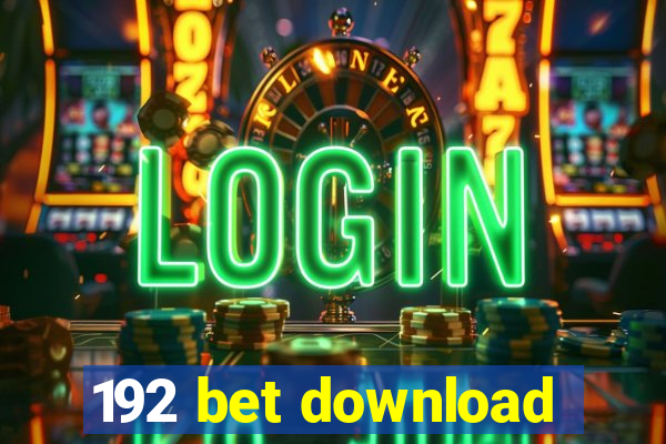 192 bet download